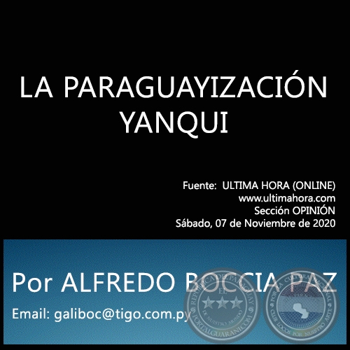 LA PARAGUAYIZACIÓN YANQUI - Por ALFREDO BOCCIA PAZ - Sábado, 07 de Noviembre de 2020   